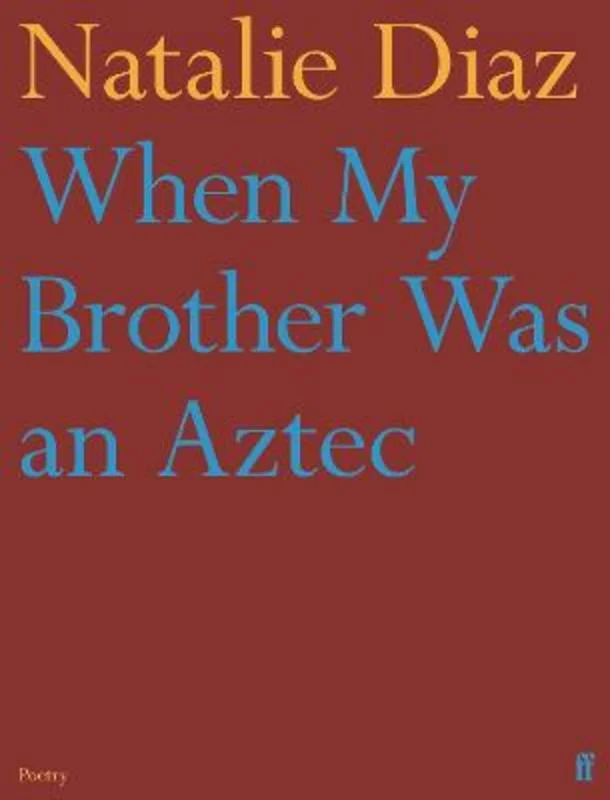 ---When My Brother Was an Aztec