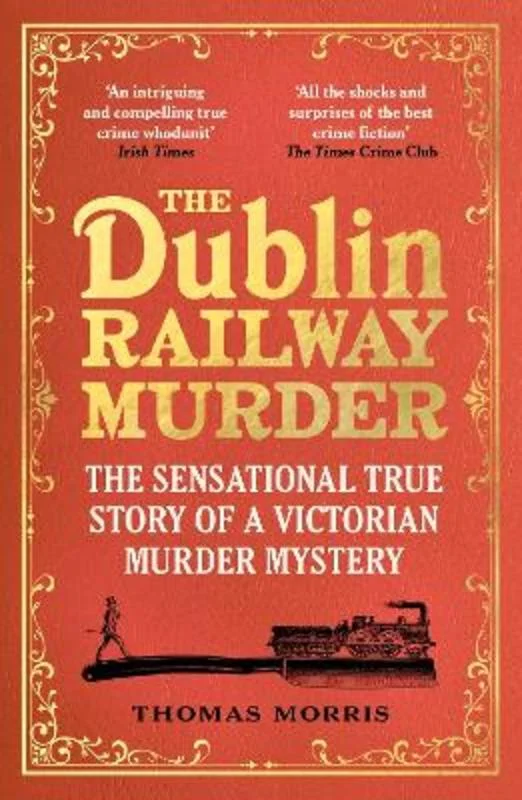 ---The Dublin Railway Murder