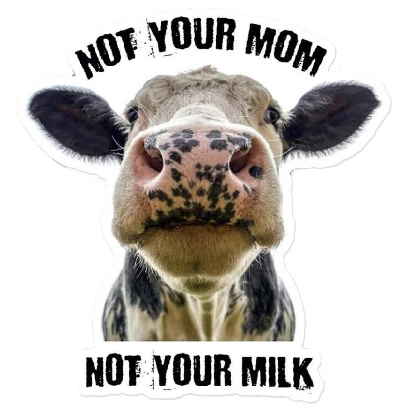 - Automatic temperature adjustment cat bedHarmLessBeings 'Not Your Mom, Not Your Milk' White Sticker - Automatic temperature adjustment cat bedHarmLessBeings 'Not Your Mom, Not Your Milk' White Sticker