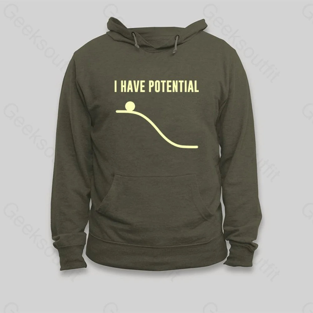 I Have Potential Energy Hoodie