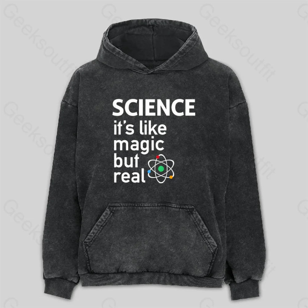 SCIENCE It's Like Magic, But Real Washed Hoodie